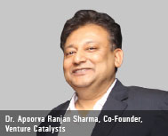 Dr Apoorv Ranjan Sharma Co-Founder & President of Venture Catalysts