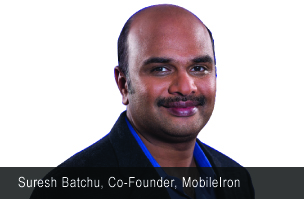 Suresh Batchu, Co-Founder, CTO & SVP Technology and Engineering, Mobilelron 
